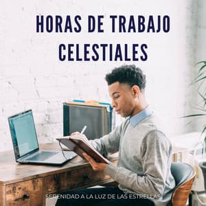 Horas De Trabajo Celestiales: Serenidad A La Luz De Las Estrellas - Música de Trabajo Clasico