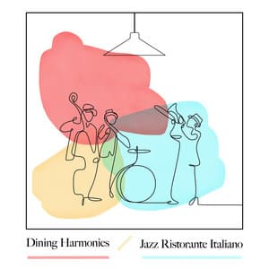 Dining Harmonies - Jazz Ristorante Italiano