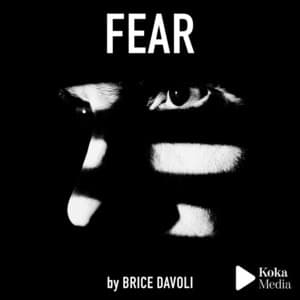 Fear by Brice Davoli - Brice Davoli