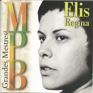 Grandes mestres da MPB, Vol. 1 - Elis Regina