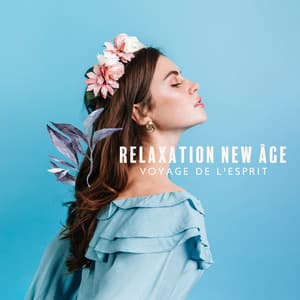 Relaxation new âge - Voyage de l'esprit - Musique de guérison et temps de méditation - Musique de Réflexion Academy