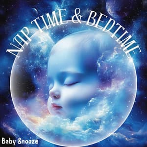 Nap Time & Bedtime - Baby Snooze