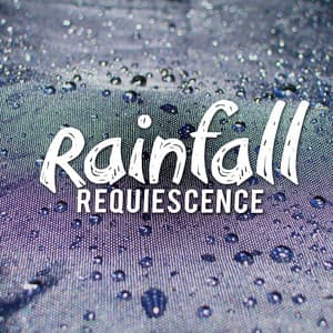 Rainfall Requiescence - Musica para Bebes