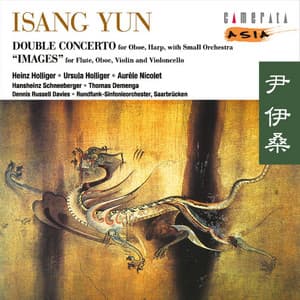 Isang Yun: Double Concerto & Images - Isang Yun