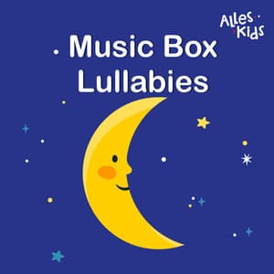 Music Box Lullabies For Babies - Alles Kids