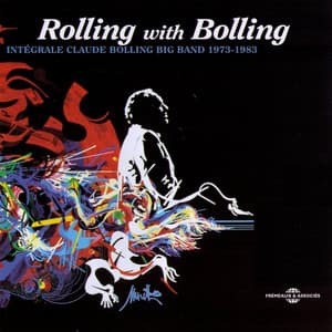 Rolling With Bolling 1973-1983 - Claude Bolling