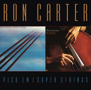 Pick 'Em/Super Strings - Ron Carter