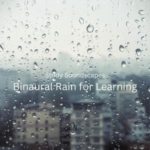 Study Soundscapes: Binaural Rain for Learning - Study Radiance