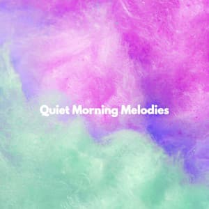 Quiet Morning Melodies - Coffeehouse Jazz