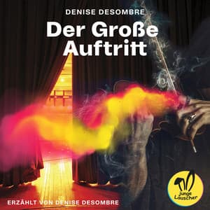 Der Große Auftritt - Denise Desombre