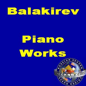 Balakirev: Piano Works - Mikhail Kollontay