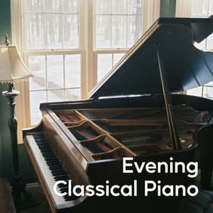 Evening Classical Piano - Worship Music Piano