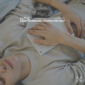 Calming Binaural Sounds for Sleep - Binaural Landscapes