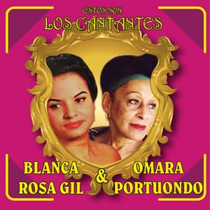 Estos Son los Cantantes - Blanca Rosa Gil