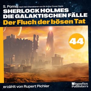 Der Fluch der bösen Tat - Sherlock Holmes - Die galaktischen Fälle