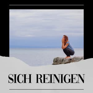 Sich Reinigen - Schlafmusik Akademie