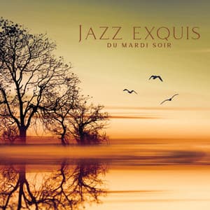 Jazz exquis du mardi soir: Jazz sensuel de la nouvelle semaine, Musique jazz d'automne - Romantique jazz d'ambiance club