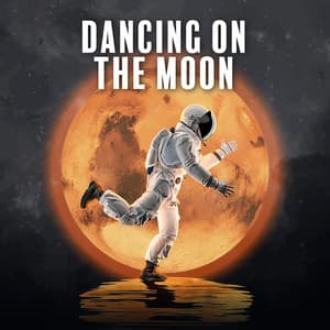 Dancing On The Moon - The Romantic Astronaut