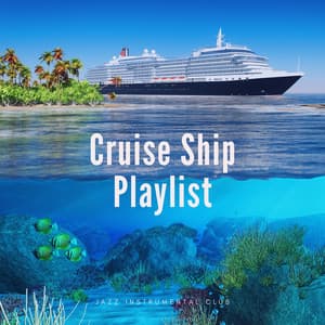 Cruise Ship Playlist - Smooth Jazz Instrumental - Jazz Instrumental Club