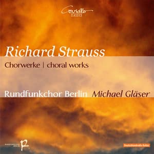 Richard Strauss: Choral Works - Richard Strauss