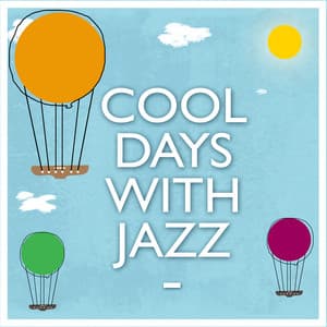 Cool Days with Jazz - Cool Jazz Music Club