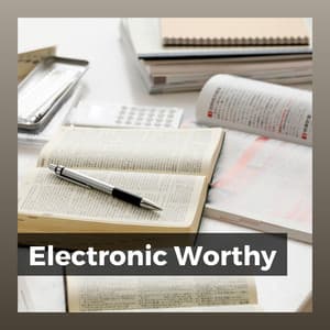 Electronic Worthy - Working from Home