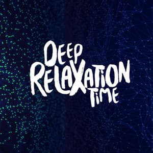 Deep Relaxation Time - Relaxation Time