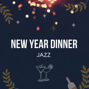 New Year Dinner Jazz - Cozy Relaxing Instrumental Jazz - Restaurant Lounge Background Music