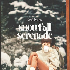 Snowfall Serenade: A Cup of Christmas - Joell Evanes