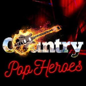 Country Pop Heroes - Country Music All-Stars