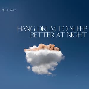 Hang Drum to Sleep Better at Night - Hang Drum