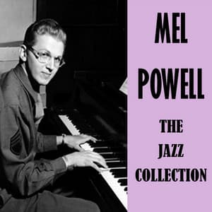 The Jazz Collection - Mel Powell