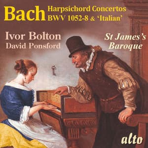 Bach: Harpsichord Concertos BWV1052-1058 and Italian Concerto - Johann Sebastian Bach