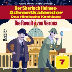 Die Revolte von Verona - Der Sherlock Holmes-Adventkalender - Das römische Konklave