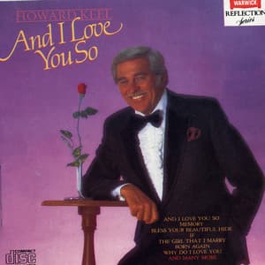 And I Love You So - Howard Keel