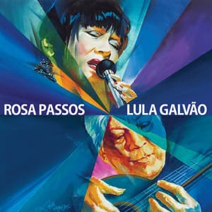 Rosa Passos e Lula Galvão - Rosa Passos
