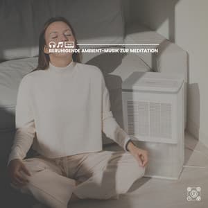 Beruhigende Ambient-Musik zur Meditation - Zen Buddhismus Regeneration Sammlung