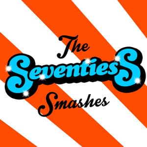 The Seventies Smashes - The Seventies