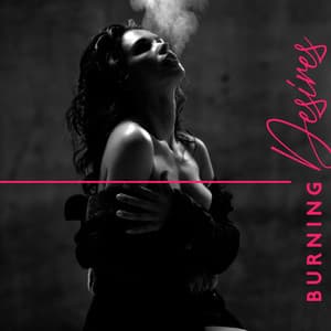 Burning Desires: Intimate Erotic Lovemaking, Sounds of Erotic Massage - Night Lovers Club