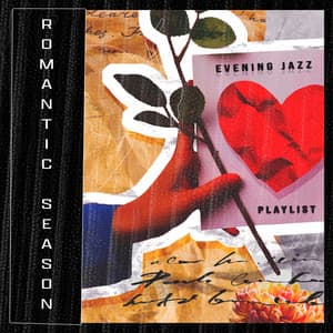 Romantic Season - Evening Jazz Playlist