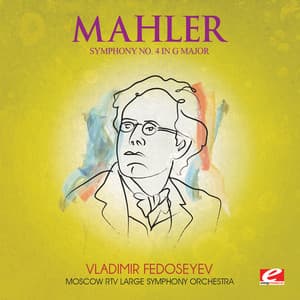 Mahler: Symphony No. 4 in G Major - Moscow RTV Symphony Orchestra
