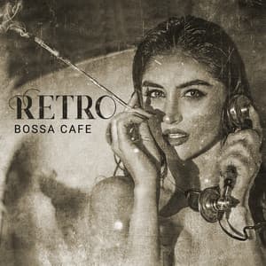 Retro Bossa Cafe: Instrumental Easy Listening - Bossa Jazz Crew