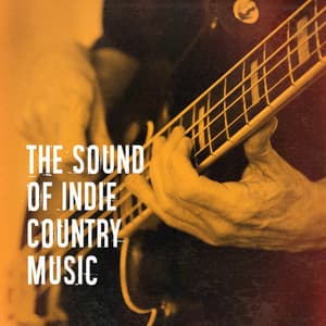The Sound of Indie Country Music - Country Music