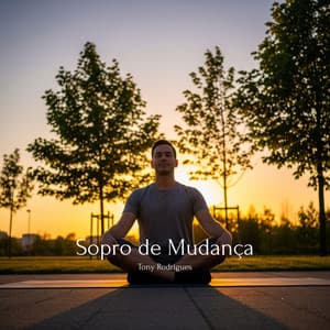 Sopro de Mudança - Tony Rodrigues