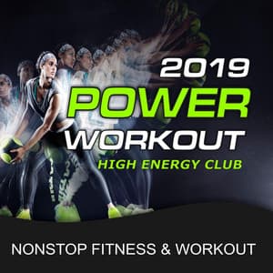 2019 Power Workout, High Energy Club - GroupXremixers!