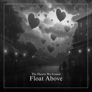 The Hearts We Found Float Above - Ambient Music Collective