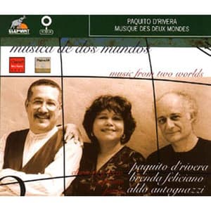 Music From Two Worlds - Paquito D'Rivera
