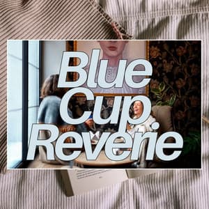 Blue Cup Reverie: Afternoon Mirage - Calm Background Paradise