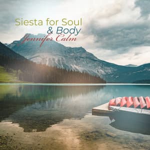 Siesta for Soul & Body: Meditation & Relaxation 2021 - Jennifer Calm