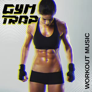 Gym Trap Workout Music: Motivation 2023 - Workout Chillout Music Collection